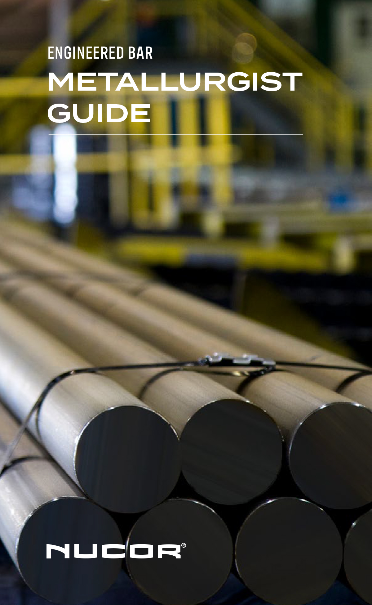Engineered Bar Metallurgist Guide